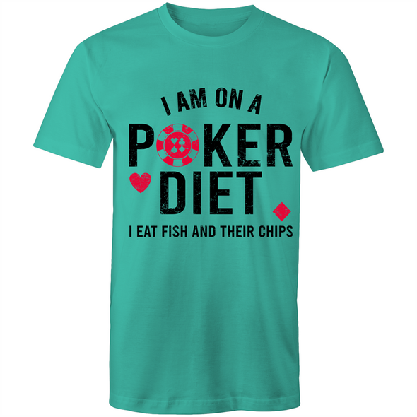 I am on a Poker diet T-Shirt