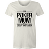 Im a Poker Mum Women's Maple Tee