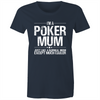 Im a Poker Mum Women's Maple Tee