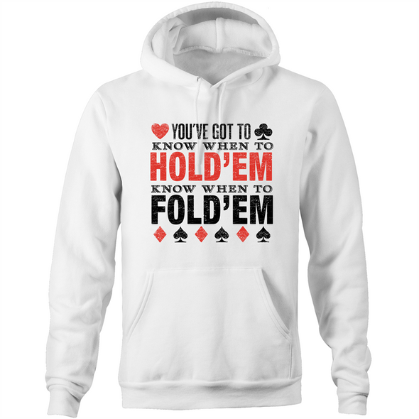 Know when to Fold'em Hoodie Sweatshirt