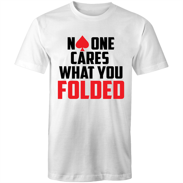 No one cares what you folded T-Shirt