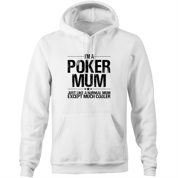 Im a Poker Mum Hoodie Sweatshirt