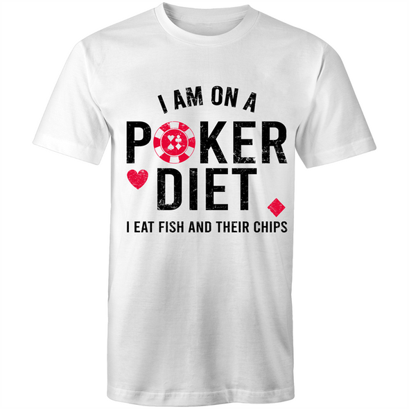 I am on a Poker diet T-Shirt