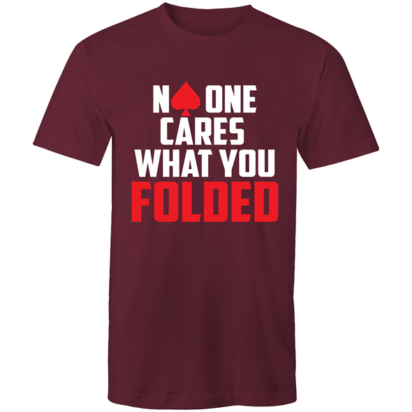 No one cares what you folded T-Shirt